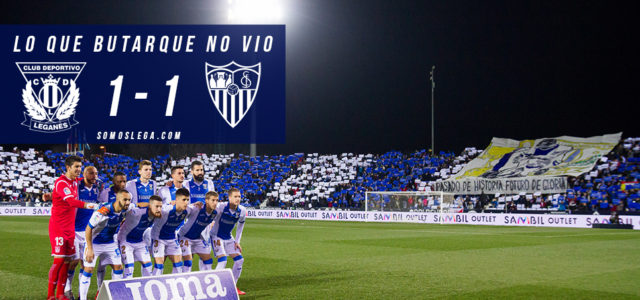 Lo que Butarque no vio del Leganés – Sevilla