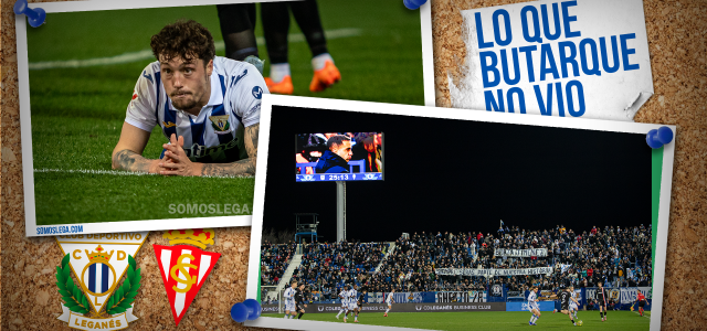 Lo que Butarque no vio en el Leganés 0-1 Sporting de Gijón